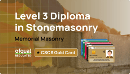 Level 3 NVQ Diploma in Stonemasonry - Memorial Masonry (Ofqual Regulated, CSCS Gold Card Eligible)