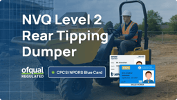A forward tipping dumper operator engaging in on-site training for the NVQ Level 2, showcasing the practical, work-based route to apply for CPCS or NPORS Blue Card