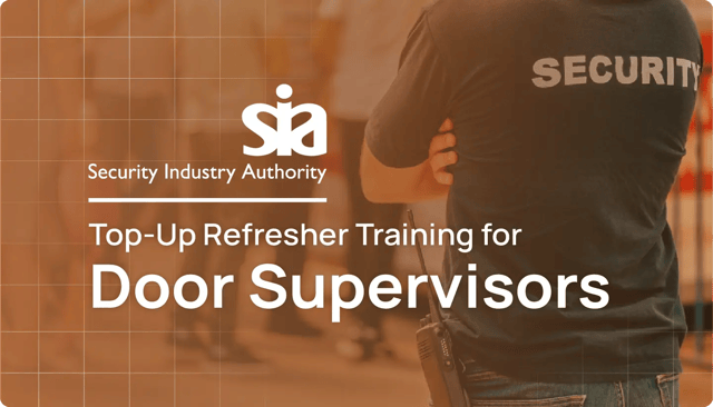 SIA Top-Up Refresher Training for Door Supervisors