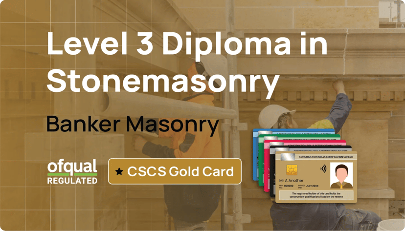 NVQ Level 3 Diploma in Stonemasonry (Ofqual Regulated, CSCS Gold Card Qualification)