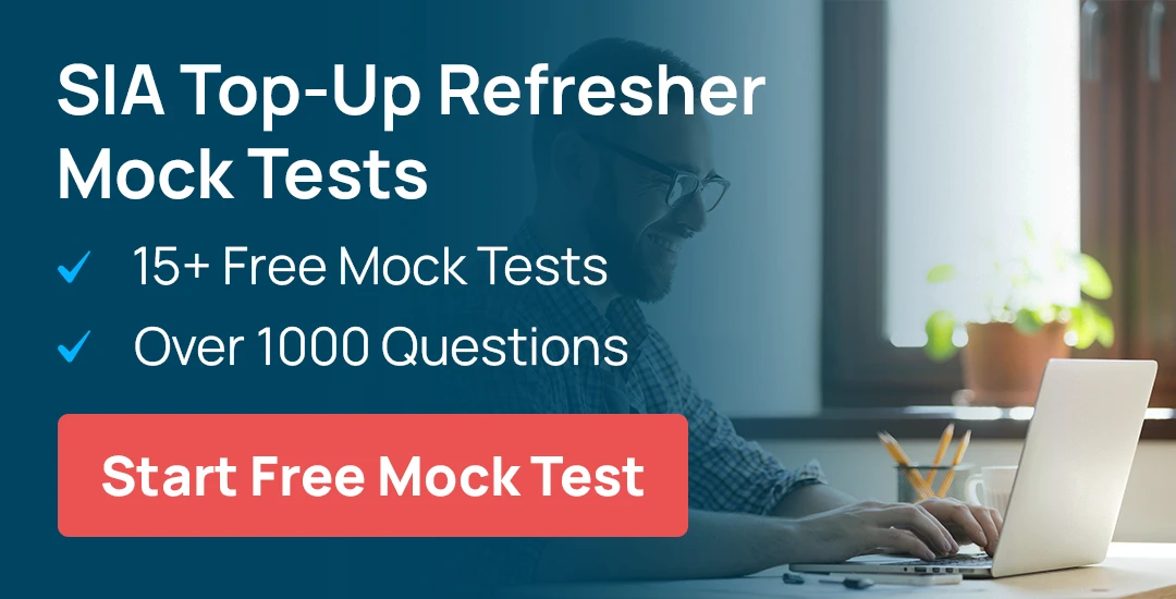 Free SIA Top-Up Refresher Mock Tests for Door Supervisors in Canary Wharf – Practice for Licence Renewal