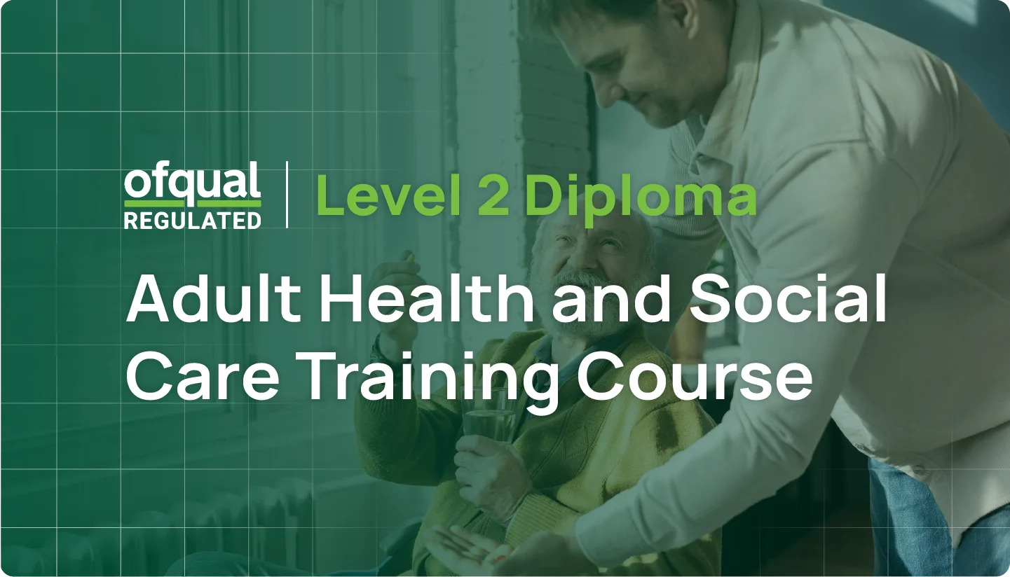 NVQ Level 2 Diploma in Adult Health and Social Care Training Course