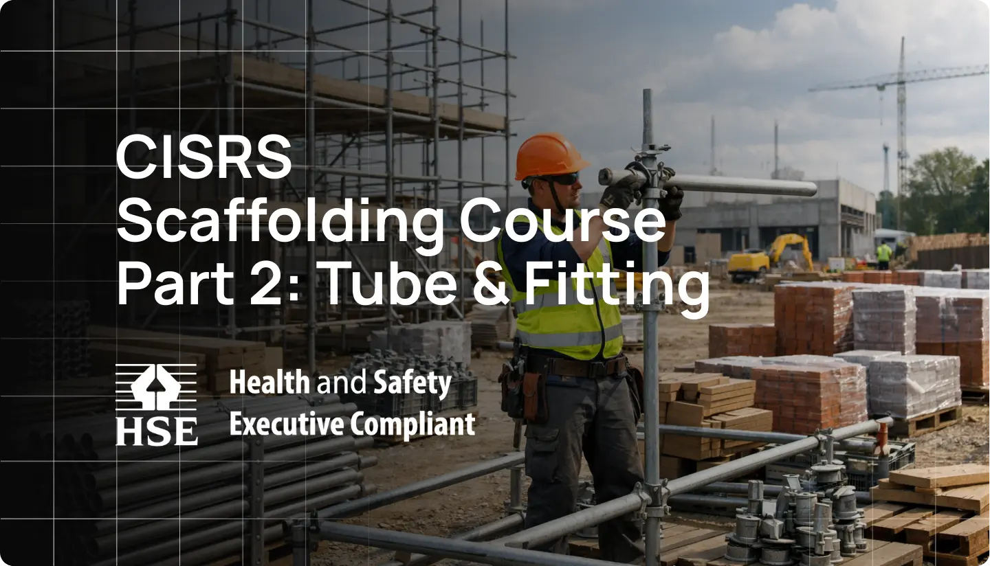 CISRS Scaffolding Part 2 Tube and Fitting