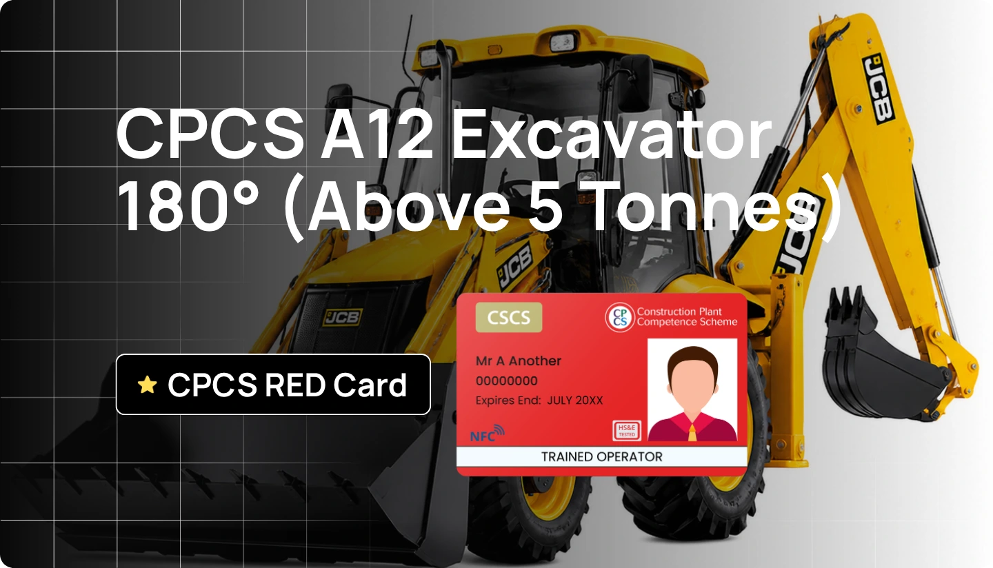 CPCS A12 Excavator 180° Above 5 Tonnes