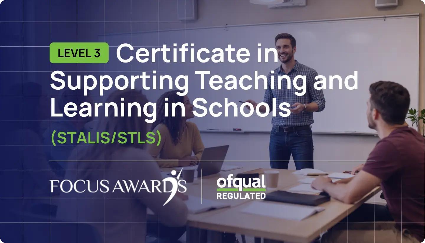 Level 3 Certificate in Supporting Teaching and Learning in Schools (STALIS / STLS)