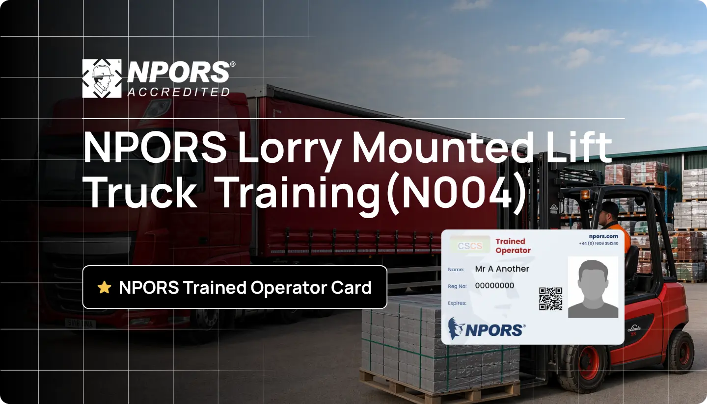 NPORS Lorry Mounted Lift Truck Training (N004)