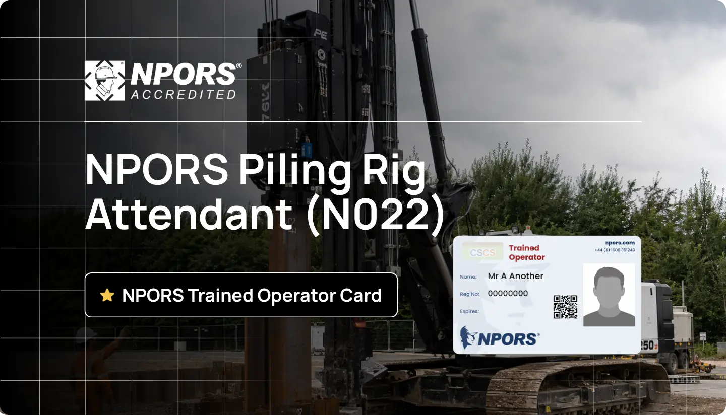 NPORS Piling Rig Attendant (N022)