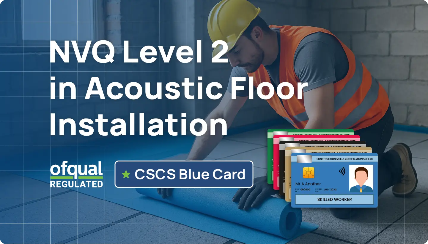 NVQ Level 2 in Acoustic Floor Installation