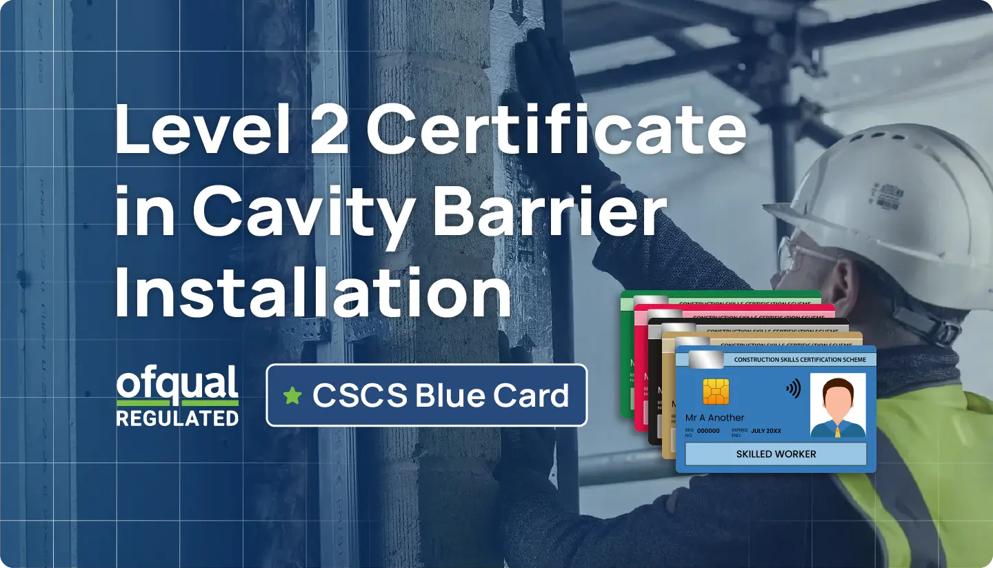 NVQ Level 2 in Cavity Barrier Installation