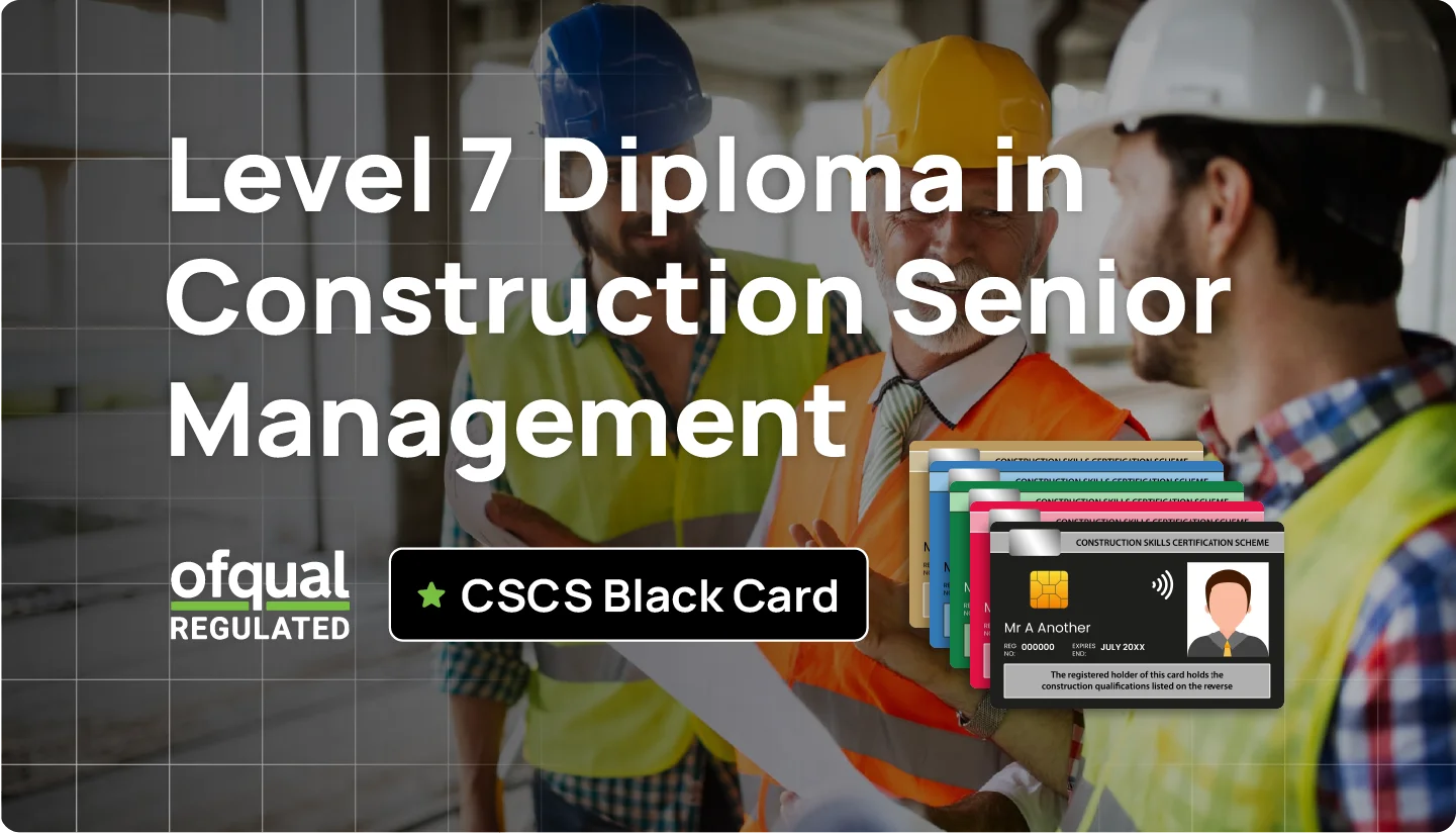 Level 7 NVQ Diploma in Construction Senior Management